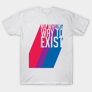 Bisexual Pride No Wrong Way to Exist T-Shirt